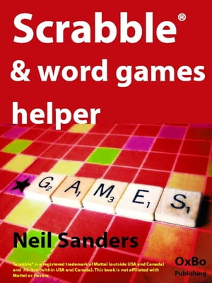 Scrabble & word games helper【電子書籍】[ Neil Sanders ]