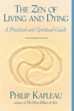 The Zen of Living and Dying