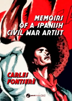 Memoirs of a Spanish Civil War Artist