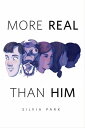ŷKoboŻҽҥȥ㤨More Real Than Him A Tor.com OriginalŻҽҡ[ Silvia Park ]פβǤʤ202ߤˤʤޤ
