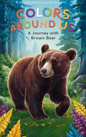 Colors Around Us: A Journey with Brown Bear