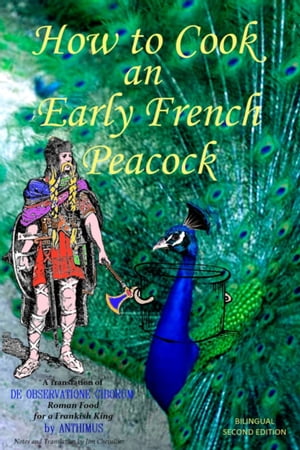 How to Cook an Early French Peacock