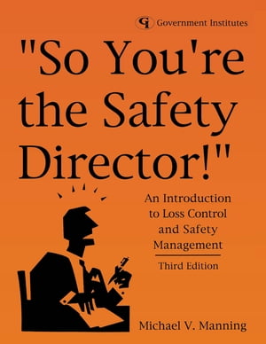 So You're the Safety Director!