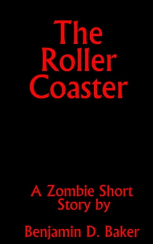 The Roller Coaster【電子書籍】[ Benjamin D