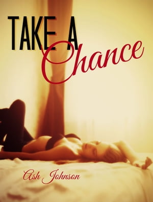 Take a ChanceŻҽҡ[ Ash Johnson ]