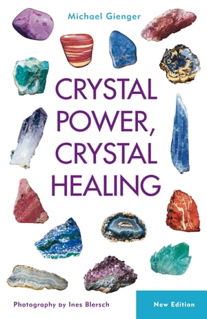 Crystal Power, Crystal Healing