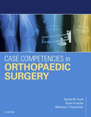 Case Competencies in Orthopaedic Surgery