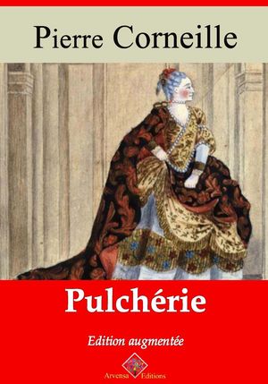 ŷKoboŻҽҥȥ㤨Pulch?rie ? suivi d'annexes Nouvelle ?dition 2019Żҽҡ[ Pierre Corneille ]פβǤʤ150ߤˤʤޤ