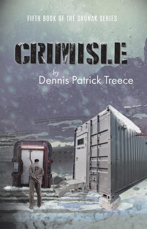 Crimisle【電子書籍】[ Dennis Patrick Treece ]