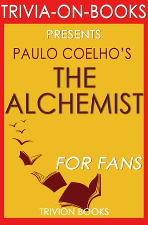 The Alchemist by Paulo Coelho (Trivia-on-Book)