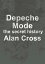 Depeche Mode the secret historyŻҽҡ[ Alan Cross ]