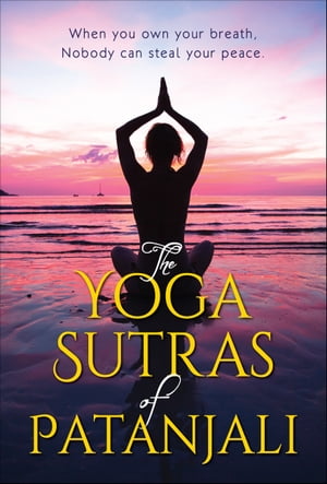 The Yoga Sutras of Patanjali【電子書籍】[ 