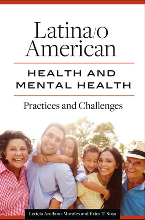 Latina/o American Health and Mental Health