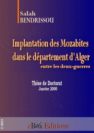 Implantation des Mozabites dans le d?partement d'Alger entre les deux-guerre