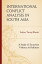 International Conflict Analysis in South Asia A Study of Sectarian Violence in PakistanŻҽҡ[ Safeer Tariq Bhatti ]