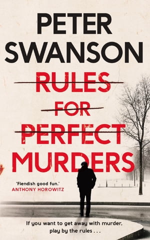 Rules for Perfect Murders The 'fiendishly good' Richard and Judy Book Club pick