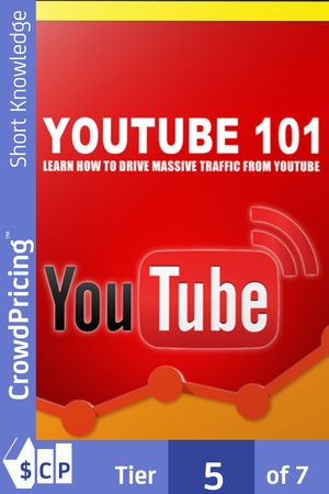 YouTube 101: YouTube Marketing 101 Strategies Myth【電子書籍】[ John Hawkins ]