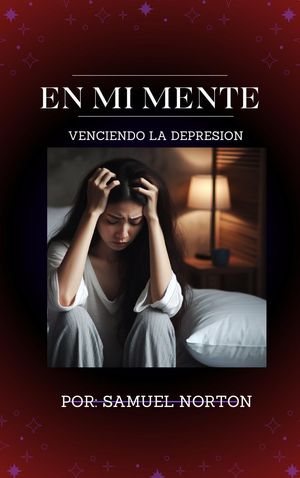 EN MI MENTE - Venciendo La Depresion