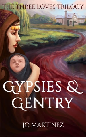 Gypsies and Gentry【電子書籍】[ Jo Martine