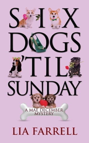 Six Dogs 'til Sunday