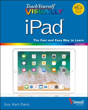 Teach Yourself VISUALLY iPad【電子書籍】[ Guy Hart-Davis ]