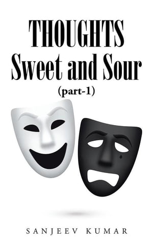 Thoughts - Sweet and Sour【電子書籍】[ Sanjeev Kumar ]