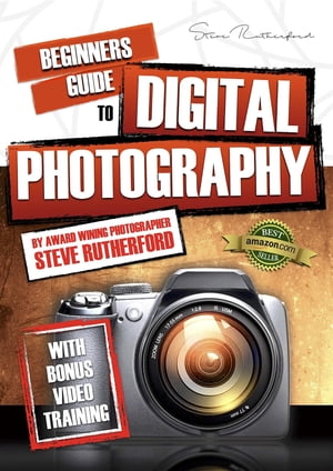 Beginners Guide to Digital Photography