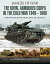 The Royal Armoured Corps in the Cold War, 1946–1990