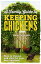 A Family Guide To Keeping Chickens