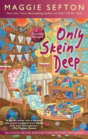 ŷKoboŻҽҥȥ㤨Only Skein DeepŻҽҡ[ Maggie Sefton ]פβǤʤ1,064ߤˤʤޤ
