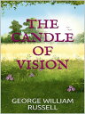 The candle of vision【電子書籍】[ George W