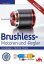 Brushless-Motoren und -Regler Grundlagen  Technik  PraxisŻҽҡ[ Roland B?chi ]