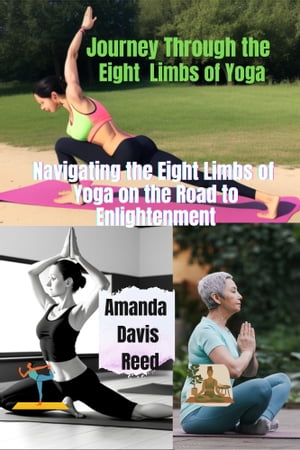 Journey Through the Eight Limbs of Yoga