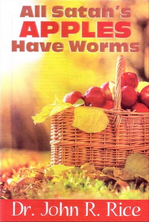 All Satan's Apples Have Worms【電子書籍】[