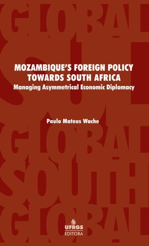 Mozambique’s foreign policy towards South Africa