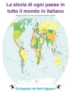 La storia di ogni paese in tutto il mondo in italiano