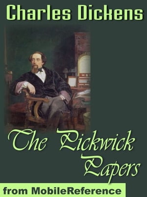 The Pickwick Papers (Mobi Classics)