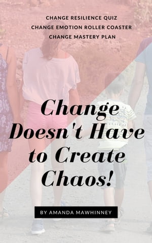 Change Doesn't Have to Create Chaos