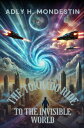 The Tornado Ride to the Invisible World Where Flying Cars Soar, Minds Connect, a...