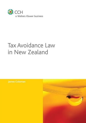 Tax Avoidance In New Zealand【電子書籍】 James Coleman