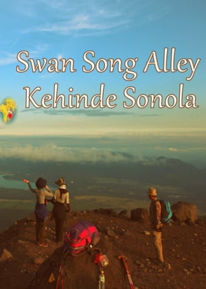 Swan Song Alley【電子書籍】[ Kehinde Sonol