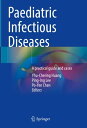 Paediatric Infectious Diseases A practical guide and cases【電子書籍】
