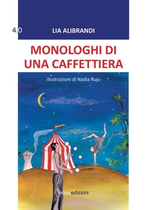 Monologhi di una caffettiera