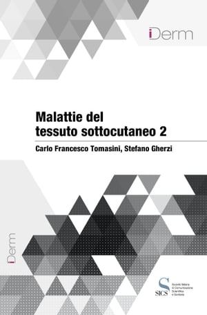 Malattie del tessuto sottocutaneo 2【電子書籍】 Carlo Francesco Tomasini