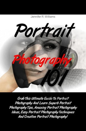 Portrait Photography 101