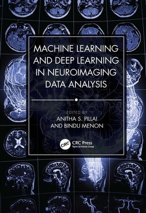 Machine Learning and Deep Learning in Neuroimaging Data Analysis【電子書籍】