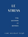 Le stress TYSK (Questions et r?ponses)【電子