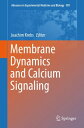 Membrane Dynamics and Calcium Signaling【電子書籍】