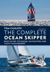 The Complete Ocean Skipper Deep Water Voyaging, Navigation and Yacht Management【電子書籍】[ Tom Cunliffe ]