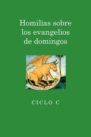 Homilias sobre los evangelios de domingos Ciclo C